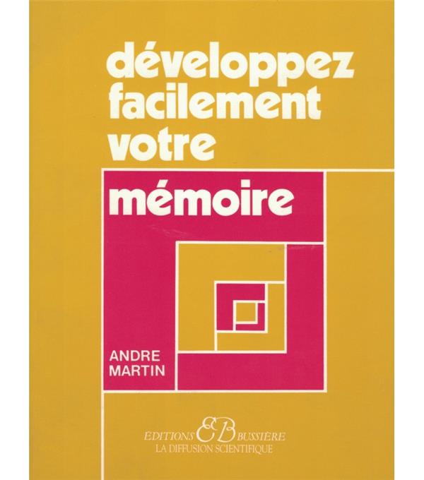 DEVELOPPEZ FACILEMENT VOTRE MEMOIRE