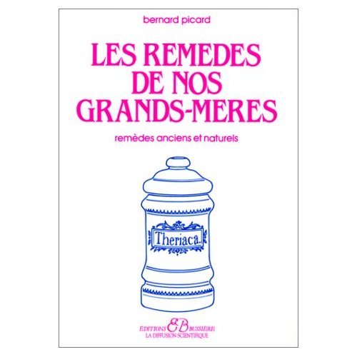 LES REMEDES DE NOS GRANDS-MERES
