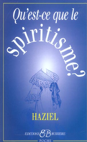 QU'EST-CE-QUE LE SPIRITISME ?