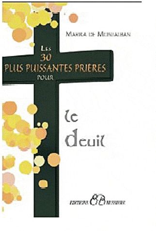 LES 30 PLUS PUISSANTES PRIERES POUR LE DEUIL