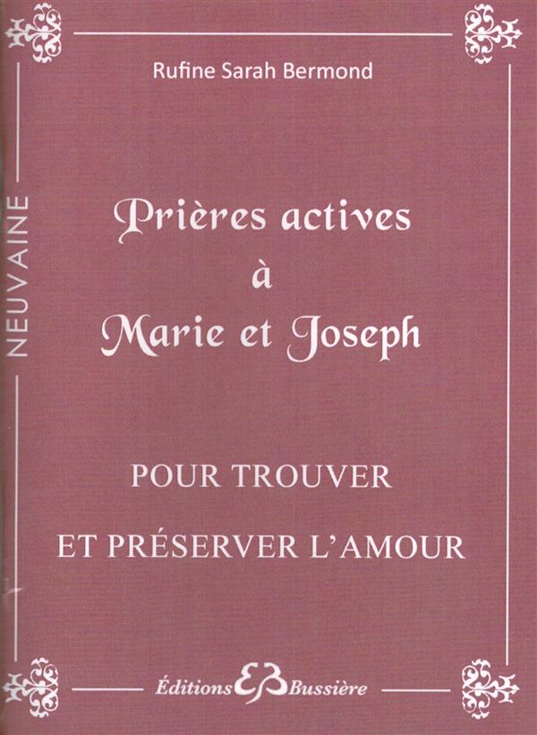 PRIERES ACTIVES A MARIE ET JOSEPH - POUR TROUVER ET PRESERVER L'AMOUR