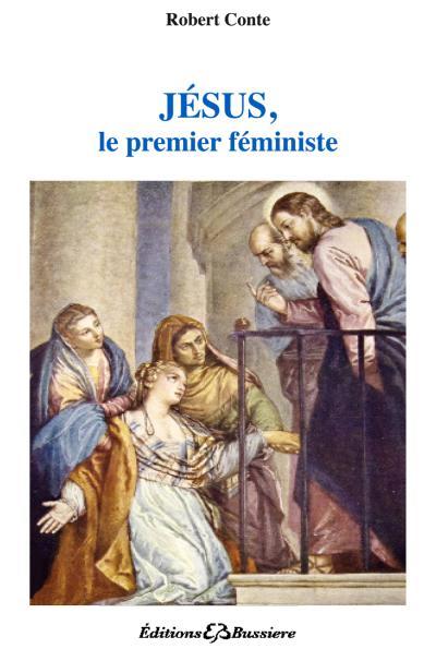JESUS, LE PREMIER FEMINISTE