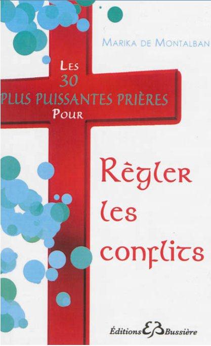 LES 30 PLUS PUISSANTES PRIERES POUR REGLER LES CONFLITS