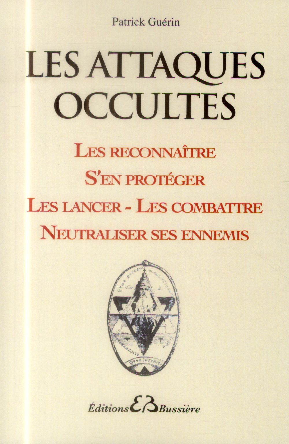 LES ATTAQUES OCCULTES - LES RECONNAITRE...