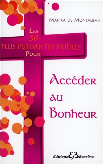 LES 30 PLUS PUISSANTES PRIERES POUR ACCEDER AU BONHEUR