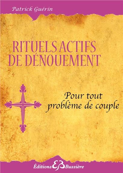 RITUELS ACTIFS DE DENOUEMENT - POUR LE COUPLE