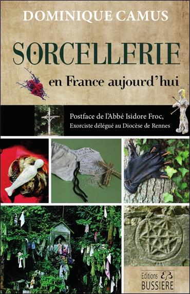 SORCELLERIE EN FRANCE AUJOURD'HUI