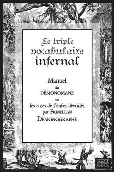 LE TRIPLE VOCABULAIRE INFERNAL - MANUEL DE DEMONOMANE - OU LES RUSES DE L'ENFER DEVOILEES