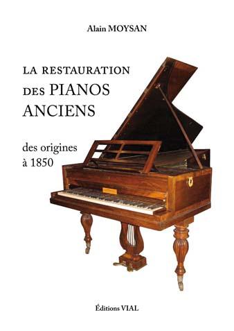 RESTAURATION DES PIANOS ANCIENS DES ORIGINES A 1850