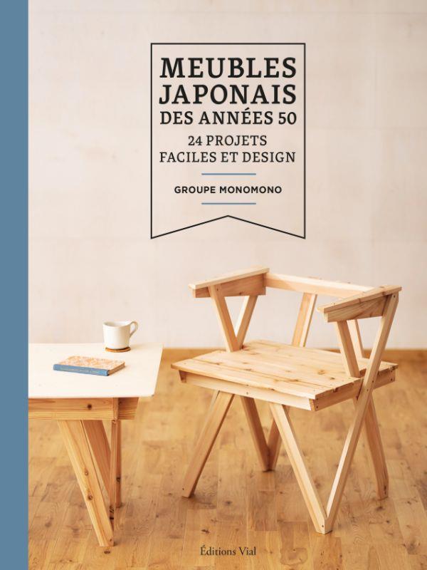 MEUBLES JAPONAIS DES ANNEES 50 - 24 PROJETS FACILES ET DESIGN - ILLUSTRATIONS, COULEUR