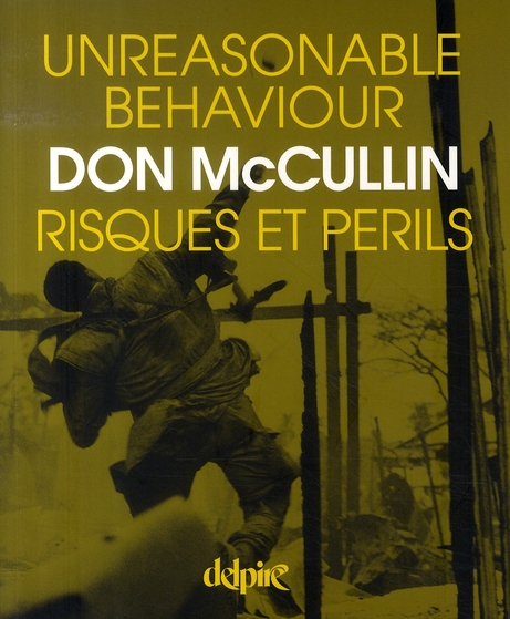 UNREASONABLE BEHAVIOUR, RISQUES ET PERILS - AUTOBIOGRAPHIE