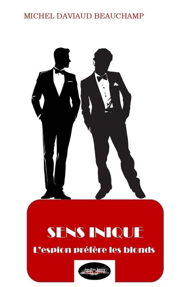 SENS INIQUE - L'ESPION PREFERE LES BLONDS