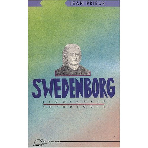 SWEDENBORG - BIOGRAPHIE - ANTHOLOGIE