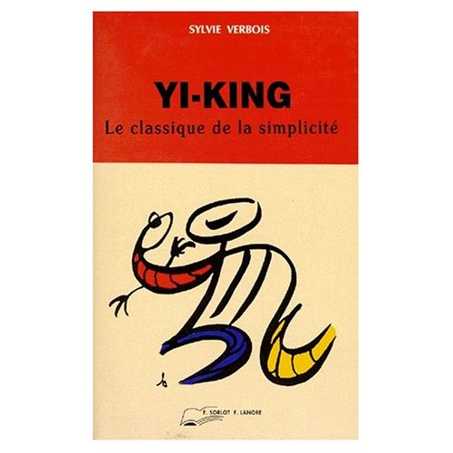YI-KING - LE CLASSIQUE DE LA SIMPLICITE
