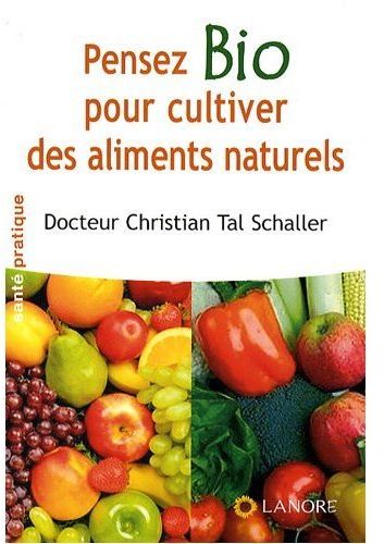PENSEZ BIO POUR CULTIVER DES ALIMENTS NATURELS