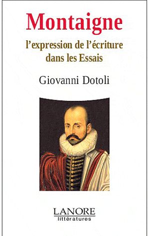 MONTAIGNE - LE RYTHME DE L'ECRITURE