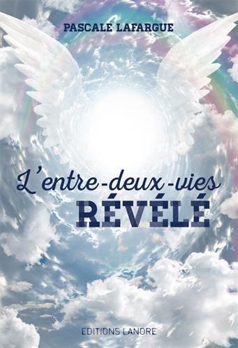 L'ENTRE-DEUX-VIES REVELE
