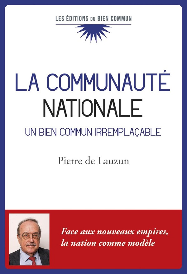 LA COMMUNAUTE NATIONALE - UN BIEN COMMUN IRREMPLACABLE