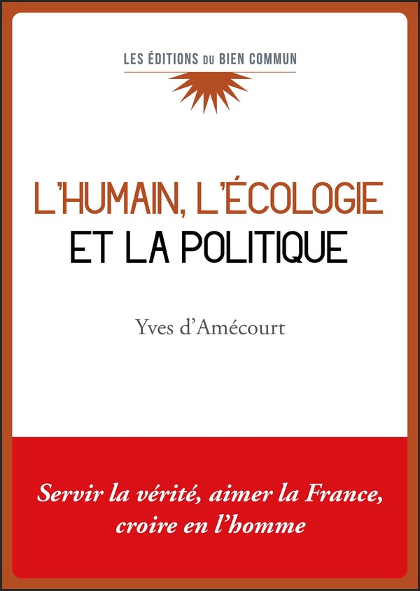 L'HUMAIN, L'ECOLOGIE ET LA POLITIQUE