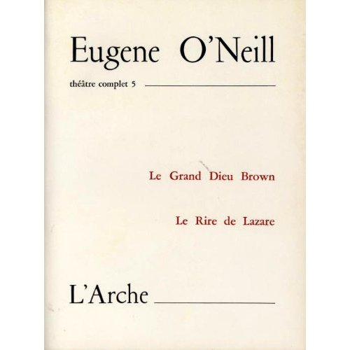 THEATRE TOME 5 O'NEILL