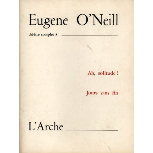THEATRE TOME 8 O'NEILL