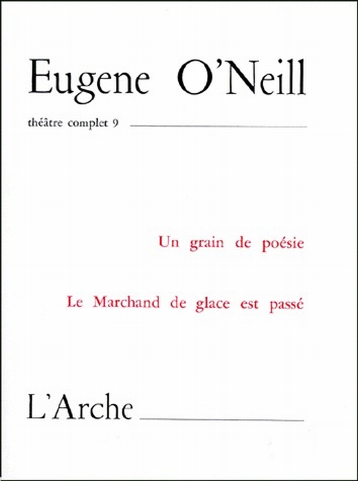 THEATRE TOME 9 O'NEILL