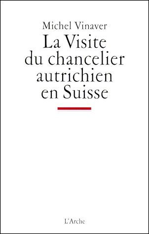 LA VISITE DU CHANCELIER AUTRICHIEN EN SUISSE