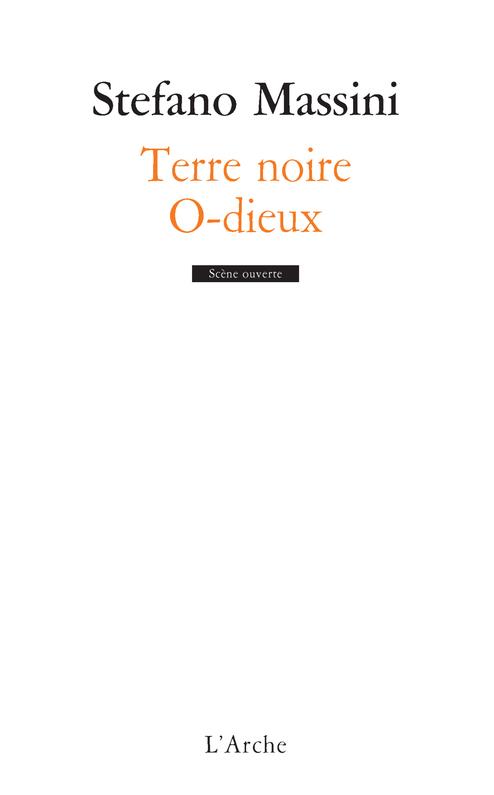 TERRE NOIRE / O-DIEUX