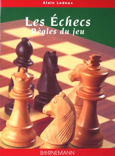 LES ECHECS REGLES DU JEU