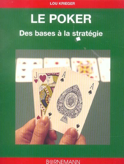POKER DES BASES AUX STRATEGIES