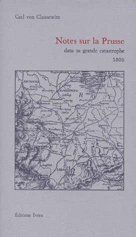 NOTES SUR LA PRUSSE DANS SA GRANDE CATASTROPHE