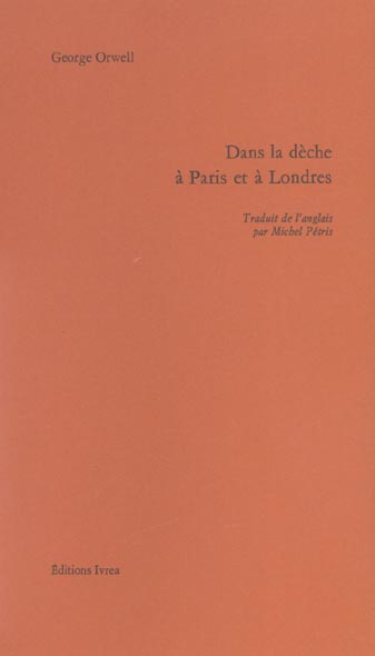 DANS LA DECHE A PARIS ET A LONDRES