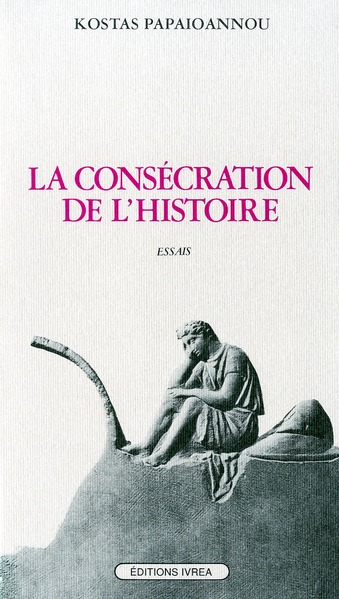 LA CONSECRATION DE L'HISTOIRE