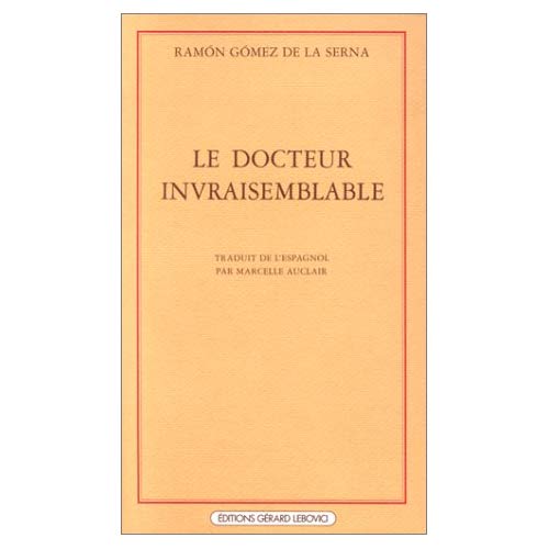 LE DOCTEUR INVRAISEMBLABLE