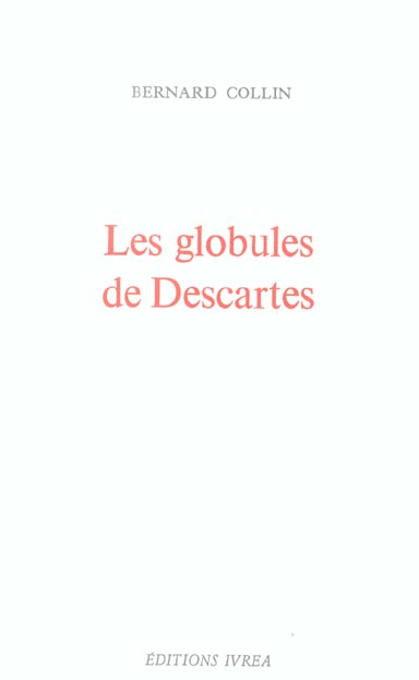 LES GLOBULES DE DESCARTES