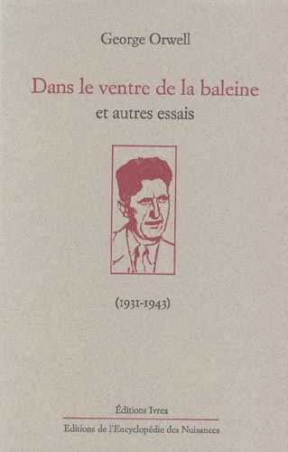 DANS LE VENTRE DE LA BALEINE ET AUTRES ESSAIS