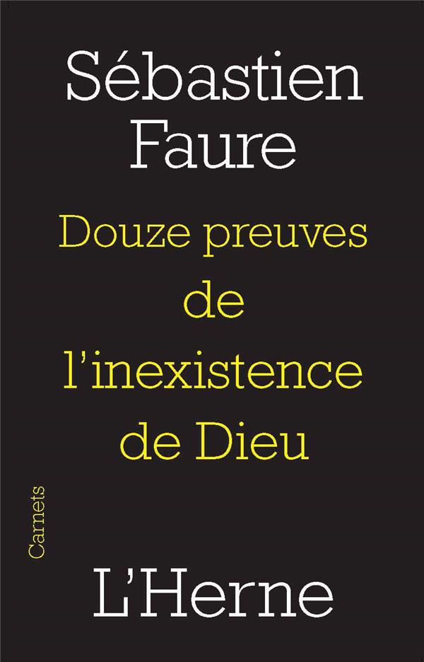 DOUZE PREUVES DE L'INEXISTANCE DE DIEU