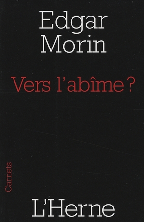 VERS L'ABIME ?