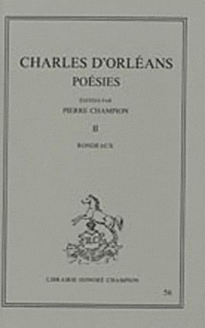 POESIES. EDITE PAR PIERRE CHAMPION. TII ET DERNIER : RONDEAUX. (1927).