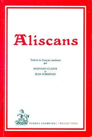 ALISCANS. TRADUCTION EN FRANCAIS MODERNE