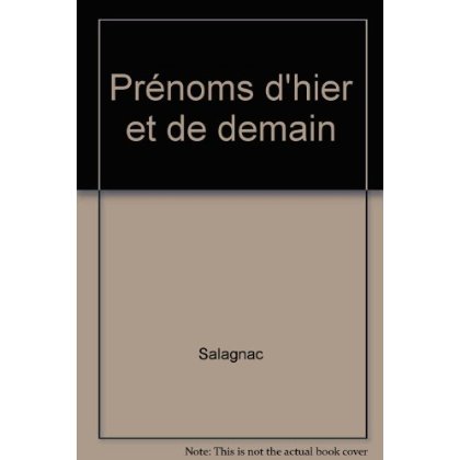 PRENOMS D'HIER ET DE DEMAIN