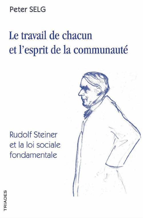 LE TRAVAIL DE CHACUN ET L'ESPRIT DE LA COMMUNAUTE
