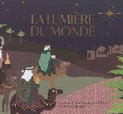 LA LUMIERE DU MONDE- ALBUM TRANSFERTS ET COLORIAGE