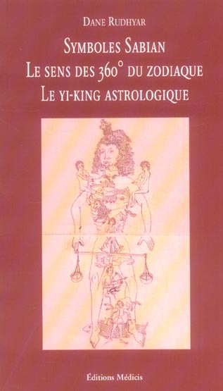 SYMBOLES SABIAN - LE SENS DES 360 DU ZODIAQUE - LE YI-KING ASTROLOGIQUE