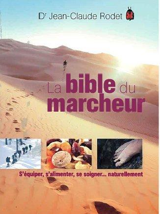 LA BIBLE DU MARCHEUR
