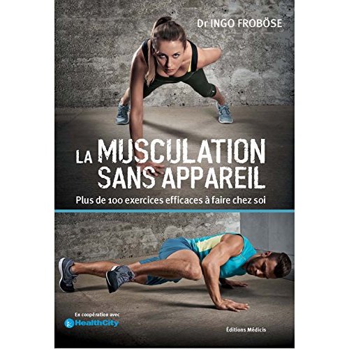 LA MUSCULATION SANS APPAREIL