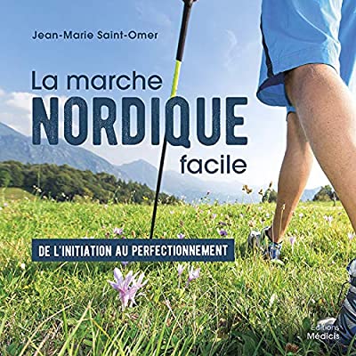 LA MARCHE NORDIQUE FACILE