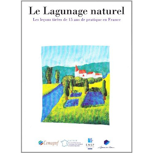 LE LAGUNAGE NATUREL - LES LECONS TIREES DE QUINZE ANS DE PRATIQUE EN FRANCE