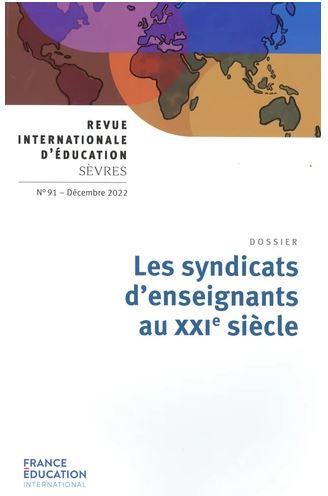 LES SYNDICATS D'ENSEIGNANTS AU XXIE SIECLE - REVUE 91