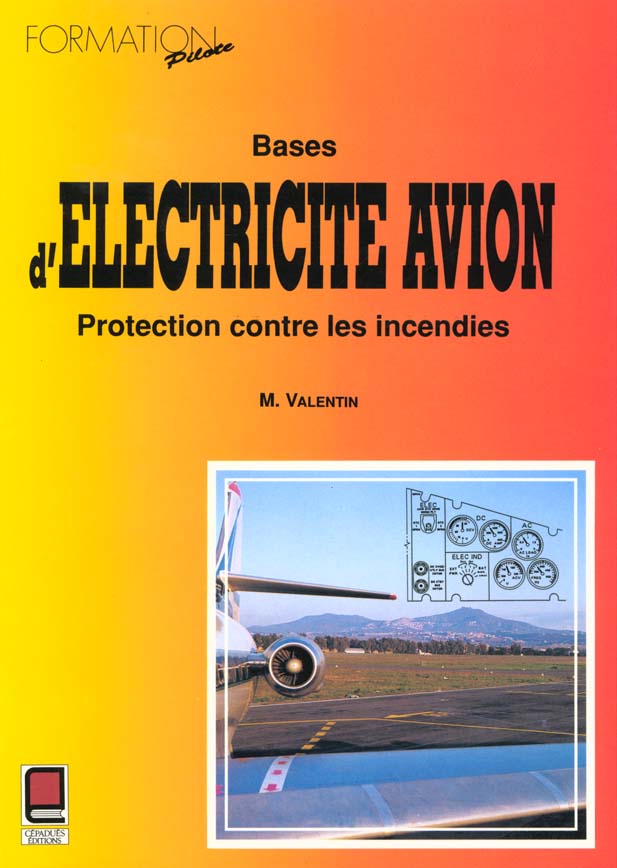 BASES D'ELECTRICITE AVION, PROTECTION CONTRE LES INCENDIES
